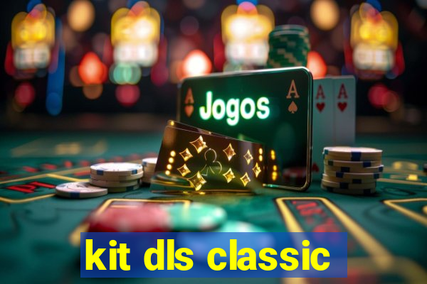 kit dls classic